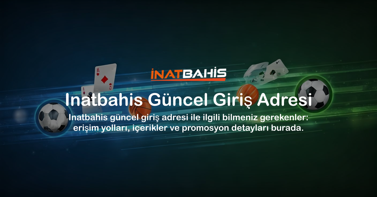 Inatbahis Güncel Giriş Adresi