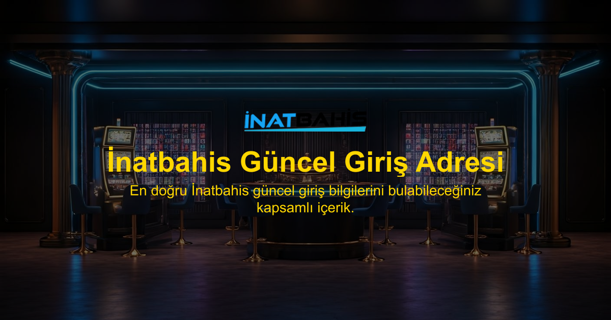 İnatbahis Güncel Giriş Adresi